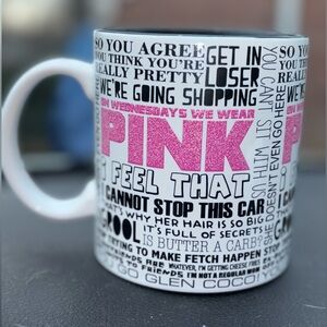 Mean Girls 20 oz. Coffee Tea Mug3017 Movie Sayings​
